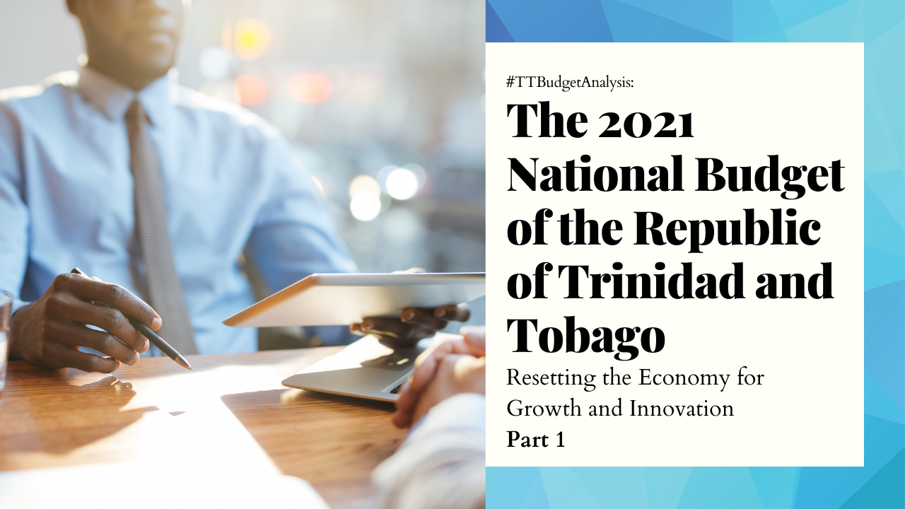 #TTBudgetAnalysis: Part 1 Of The 2021 National Budget Of Trinidad And ...