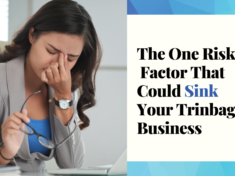 The One Risk Factor That Could Sink Your Trinbago Business