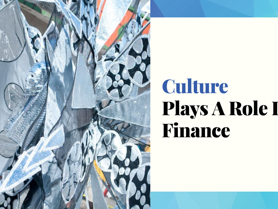 Culture Plays A Role In Finance
