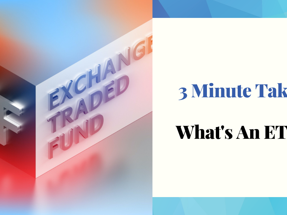 Firstline's 3 Minute Take: What is an ETF