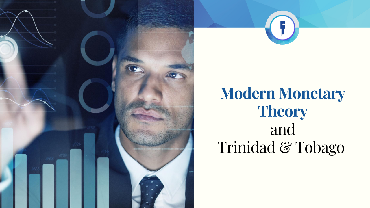 Modern Monetary Theory and Trinidad & Tobago