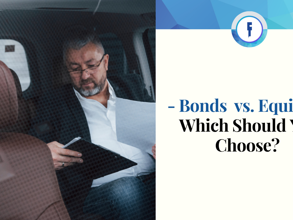 Bonds Vs Equities - Which Should You Choose?
