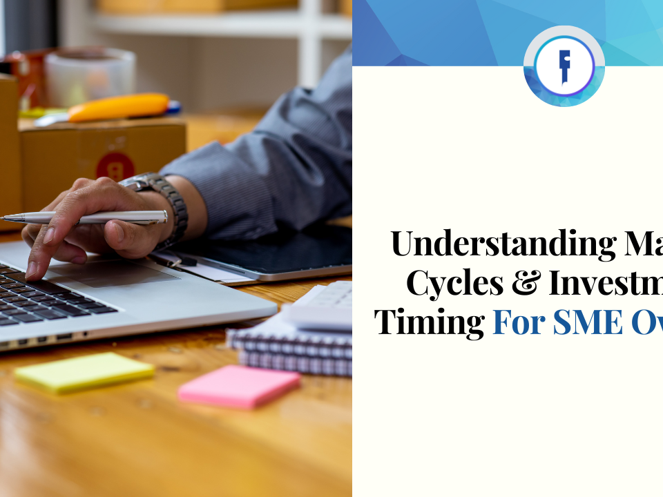 Understanding Market Cycles and Investment Timing for SME Owners